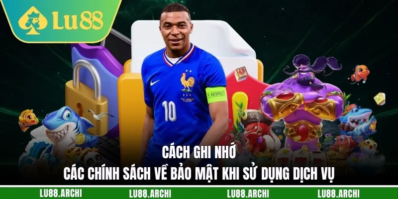 Chính Sách Bảo Mật lu88 - Quyền Riêng Tư Là Tài Sản Vô Giá - vexora88